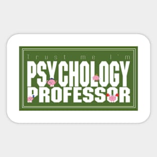 Trust me I'm Psychology Professor Sticker